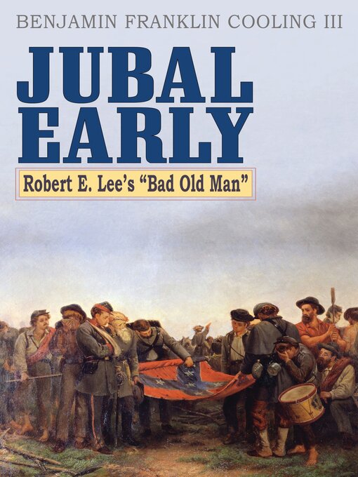 Title details for Jubal Early by Benjamin Franklin Cooling III - Available